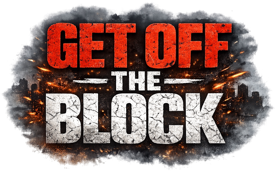 Get Off The Block